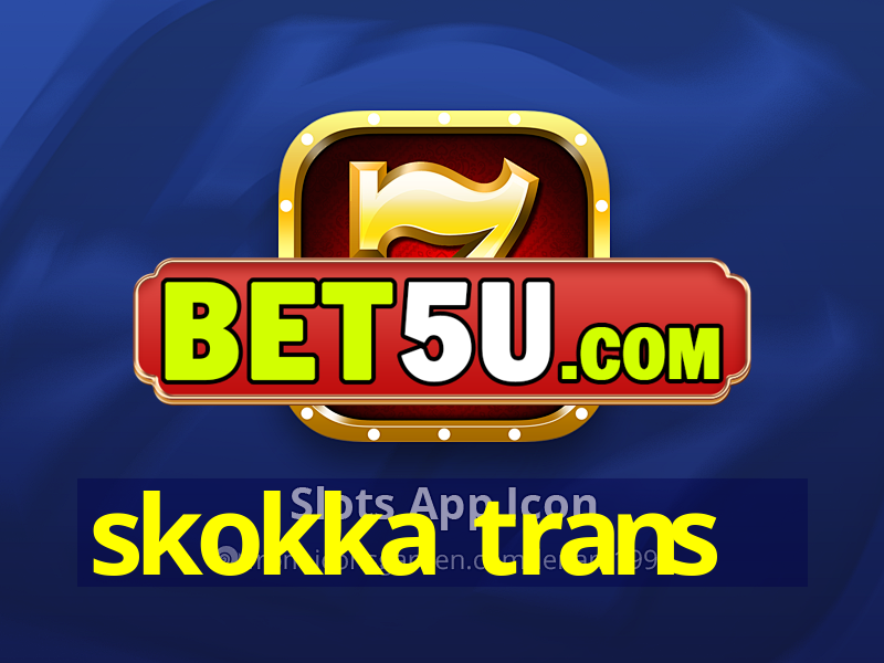 skokka trans